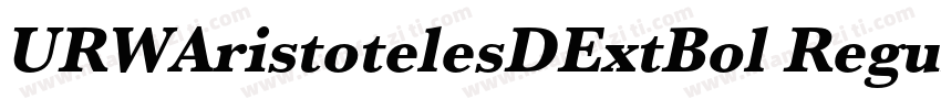 URWAristotelesDExtBol Regular Versi字体转换